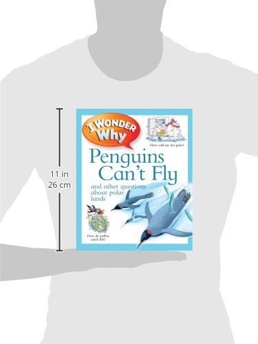 I Wonder Why Penguins Can't Fly: And Other Questions About Polar Lands,Used