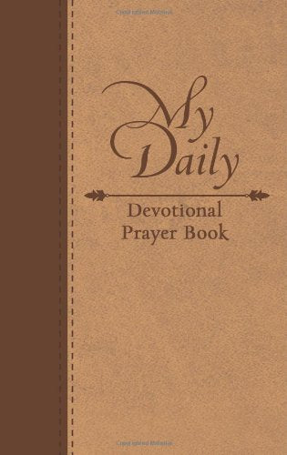 One Year Devotional Prayer Book: Living The Life