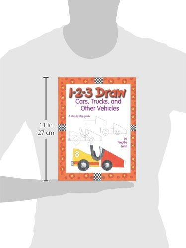 1 2 3 Draw Cars, Trucks, and Other Vehicles: A StepByStep Guide,Used