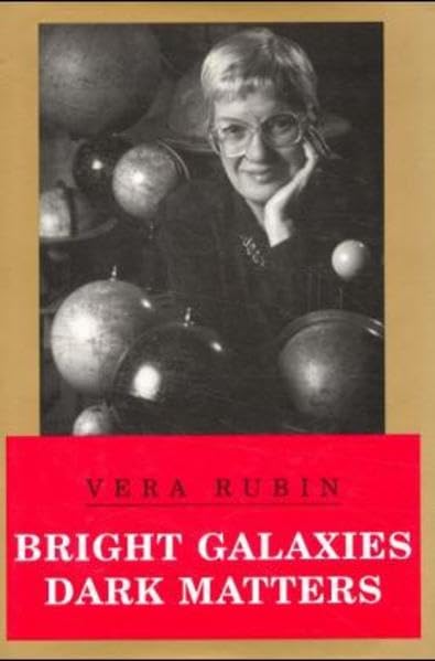 Bright Galaxies Dark Matters (MASTERS OF MODERN PHYSICS),Used