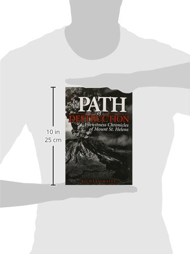 In the Path of Destruction: Eyewitness Chronicles of Mount St. Helens,Used