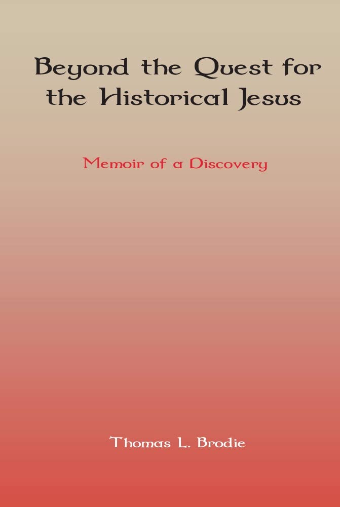 Beyond the Quest for the Historical Jesus: Memoir of a Discovery,Used