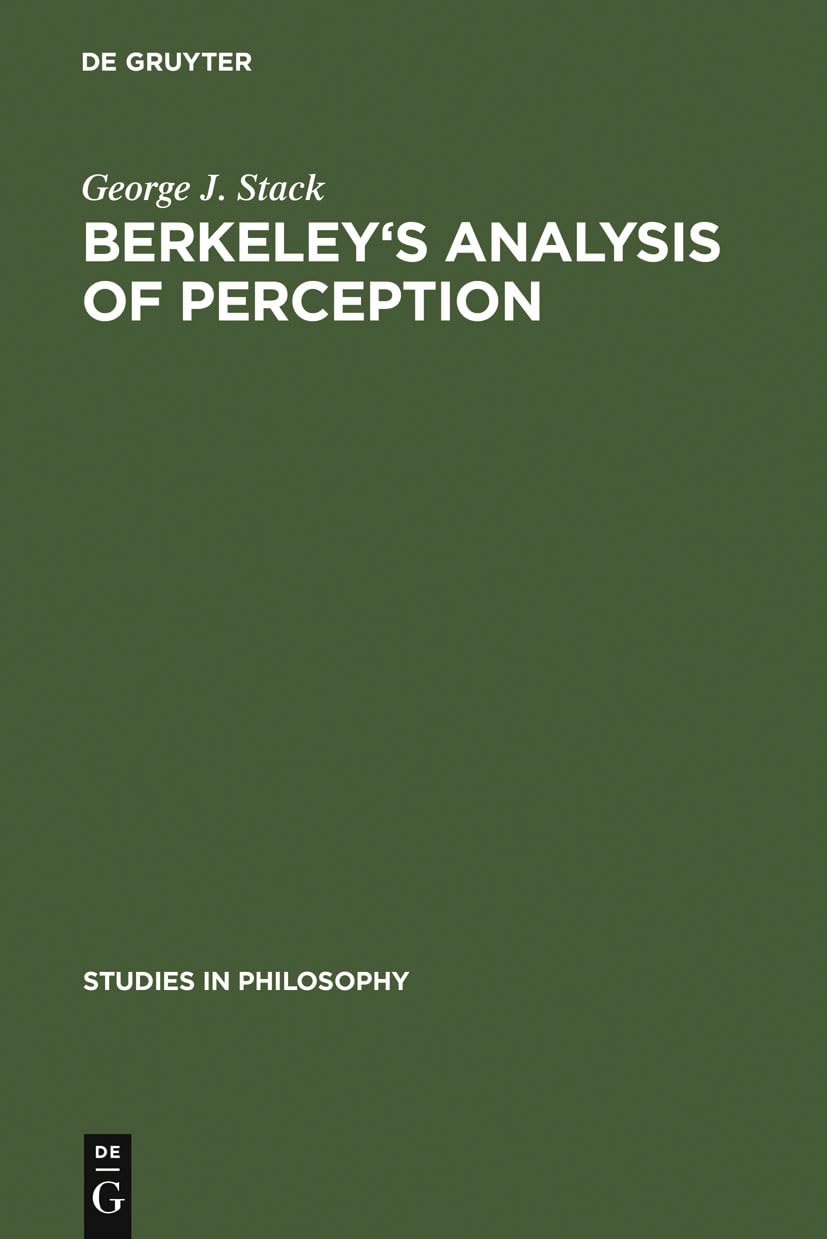 Berkeley's analysis of perception (Studies in Philosophy, 21),Used
