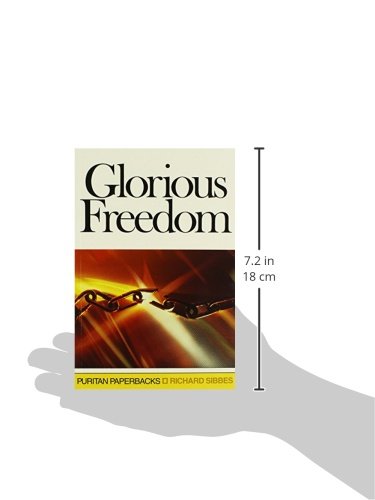 Glorious Freedom: The Excellency of the Gospel Above the Law (Puritan Paperbacks),Used
