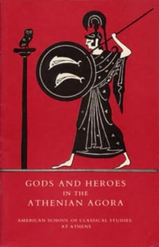 Gods And Heroes In The Athenian Agora (Agora Picture Book),Used