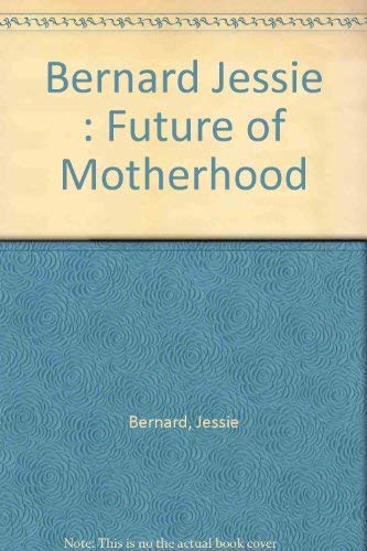 The Future Of Motherhood