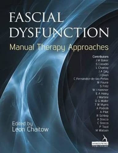 Fascial Dysfunction: Manual Therapy Approaches,Used