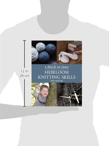 A Stitch in Time: Heirloom Knitting Skills,Used