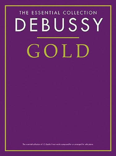 The Essential Collection: Debussy Gold: The Gold Series,Used