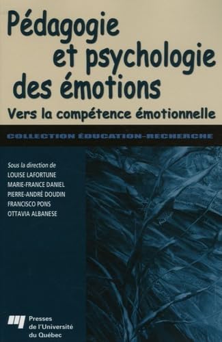 PEDAGOGIE ET PSYCHOLOGIE DES EMOTIONS. VERS LA COMPETENCE EM,Used