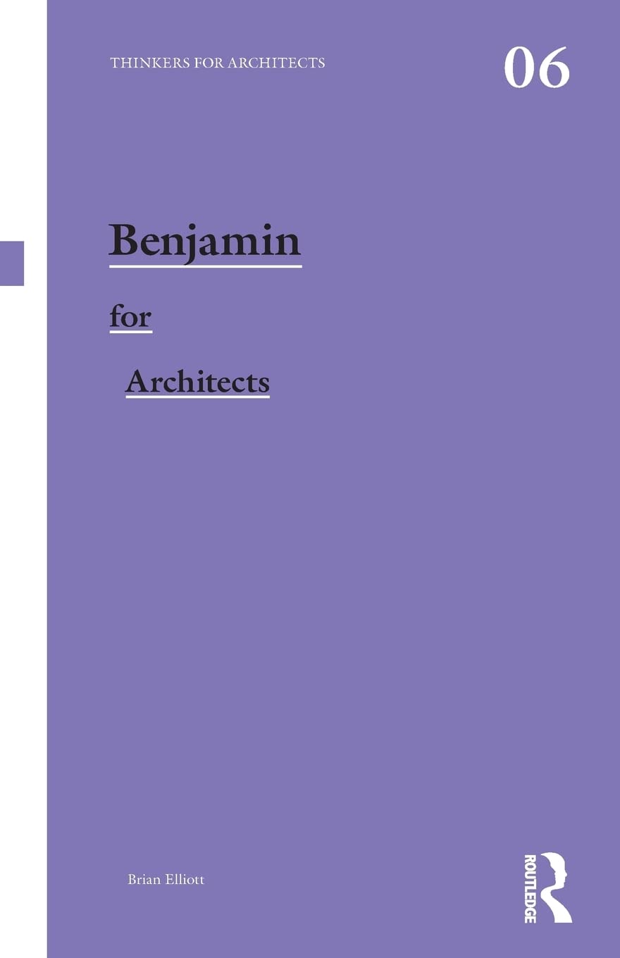 Benjamin for Architects (Thinkers for Architects),Used