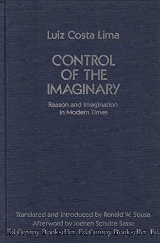 Control of the Imaginary: Reason and Imagination in Modern Times (Theory & History of Literature) (English and Portuguese Editio,Used