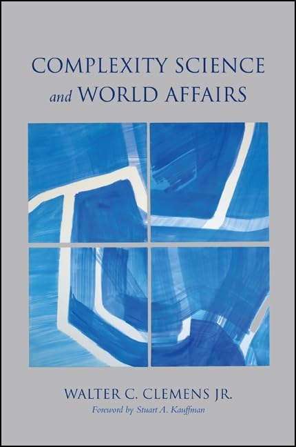 Complexity Science and World Affairs (Suny Series, James N. Rosenau Series in Global Politics),Used