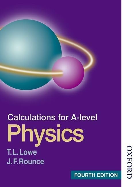 Calculations for A Level Physics Fourth Edition,Used