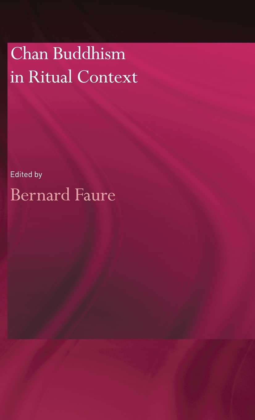 Chan Buddhism in Ritual Context (Routledgecurzon Studies in Asian Religion),Used