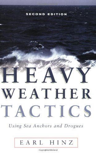 Heavy Weather Tactics Using Sea Anchors and Drogues, Second Edition,Used