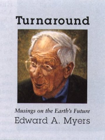 Turnaround: Musings on the Earth's Future,Used