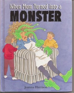 When Mom Turned into a Monster,Used