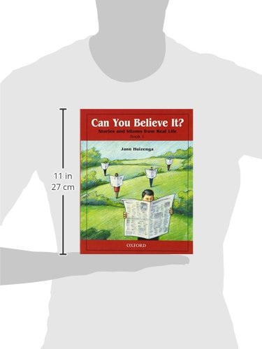 Can You Believe It? 1: Stories and Idioms from Real Life: 1Book,Used