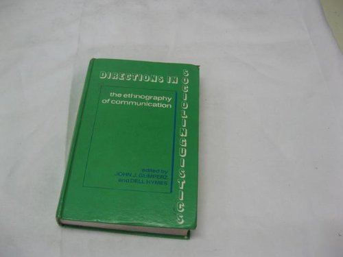 Directions In Sociolinguistics;: The Ethnography Of Communication,Used