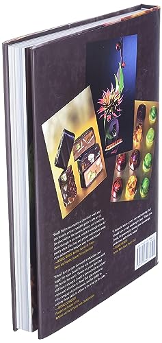 The Art of the Chocolatier: From Classic Confections to Sensational Showpieces,New
