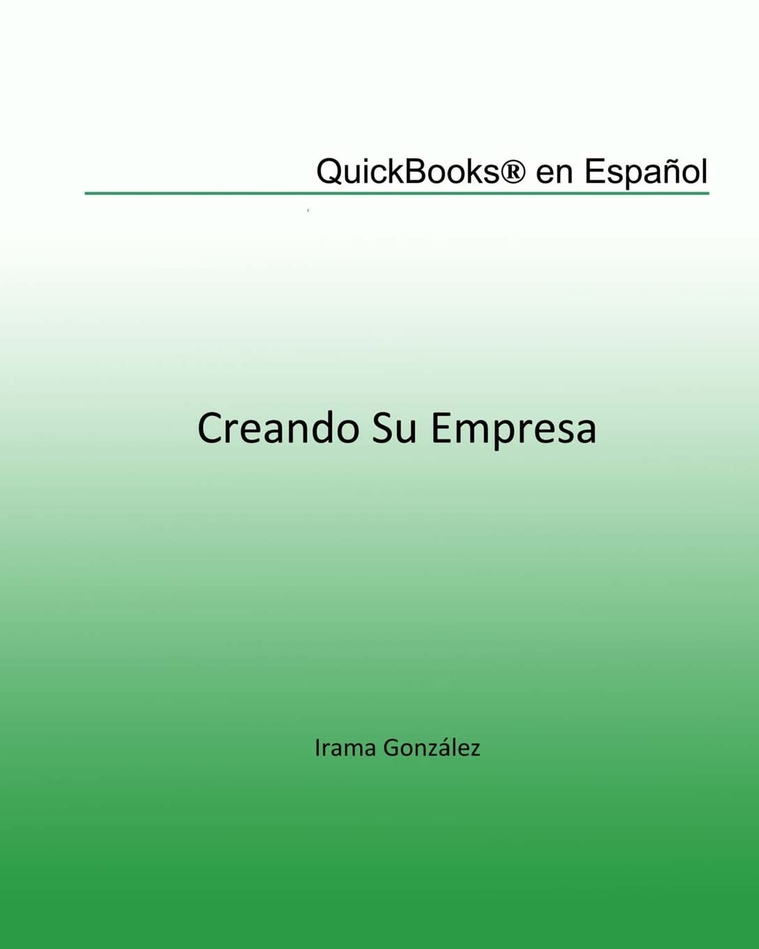 QuickBooks en Espaol: Creando su Empresa (Spanish Edition),Used