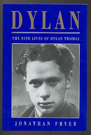 Dylan: The Nine Lives of Dylan Thomas,Used