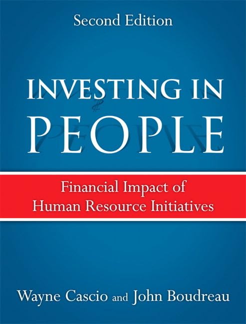 Investing In People: Financial Impact Of Human Resource Initiatives,Used