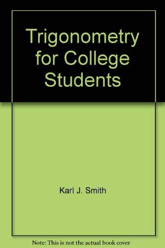 Trigonometry for college students (Contemporary undergraduate mathematics series),Used