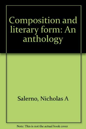 Composition and literary form: An anthology,Used