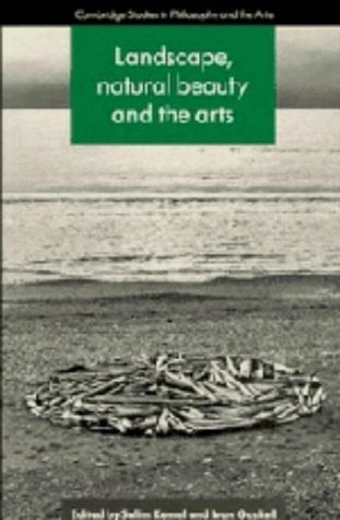 Landscape, Natural Beauty and the Arts (Cambridge Studies in Philosophy and the Arts),Used