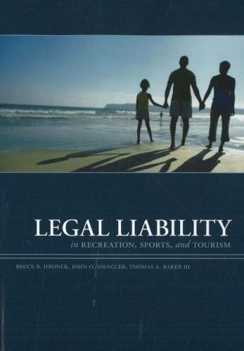 Legal Liability in Recreation Sports and Tourism, 3rd Edition,Used
