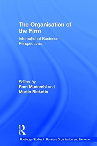 The Organisation of the Firm: International Business Perspectives (Routledge Studies in Business Organizations and Networks),Used