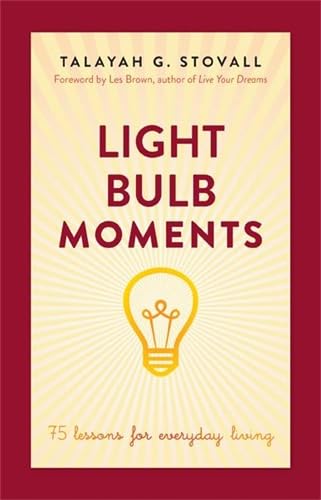 Light Bulb Moments: 75 Lessons for Everyday Living,Used