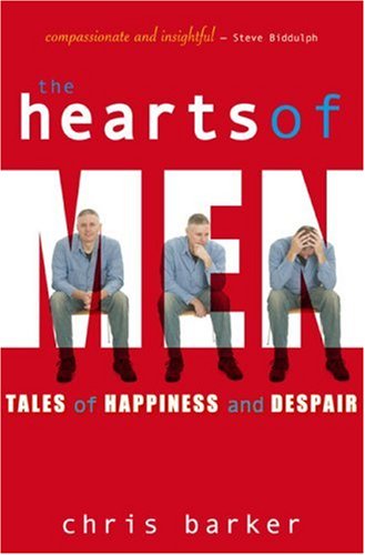 The Hearts of Men: Tales of Happiness and Despair,Used