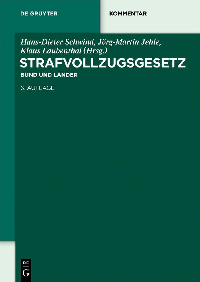 Strafvollzugsgesetz: Bund und Lnder (De Gruyter Kommentar) (German Edition),Used