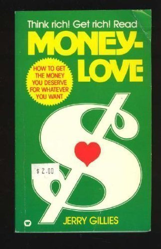 Moneylove: How to Get the Money You Deserve for Whatever You Want,Used