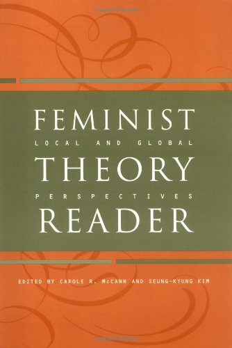 Feminist Theory Reader: Local And Global Perspectives,New