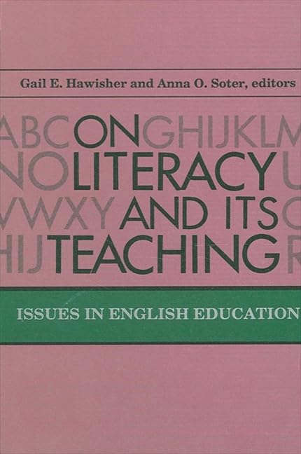 On Literacy and Its Teaching: Issues in English Education (Suny Series in Literacy, Culture, and Learning),Used