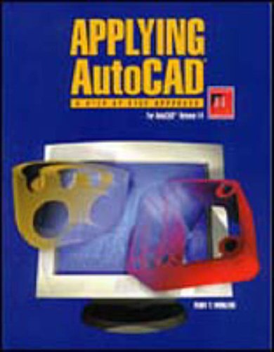 Applying AutoCAD: A StepByStep Approach for AutoCAD Release 14, Student Text (Softbound),Used
