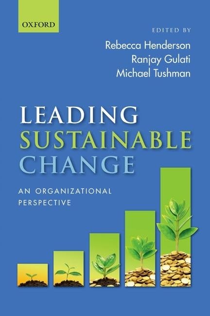 Leading Sustainable Change: An Organizational Perspective,Used