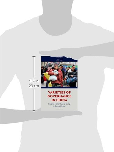 Varieties of Governance in China: Migration and Institutional Change in Chinese Villages,Used