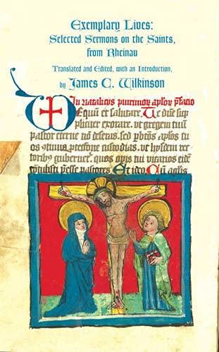 Exemplary Lives: Selected Sermons on the Saints from Rheinau (Reforamtion Text in Translation: Theology And Piety),Used
