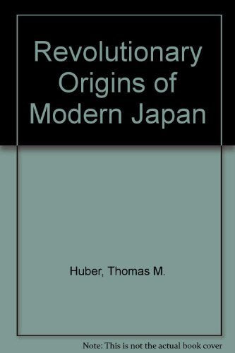 Revolutionary Origins Of Modern Japan,New