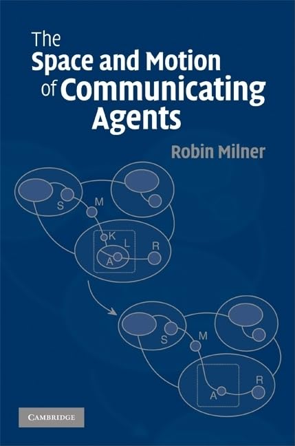 The Space and Motion of Communicating Agents,Used