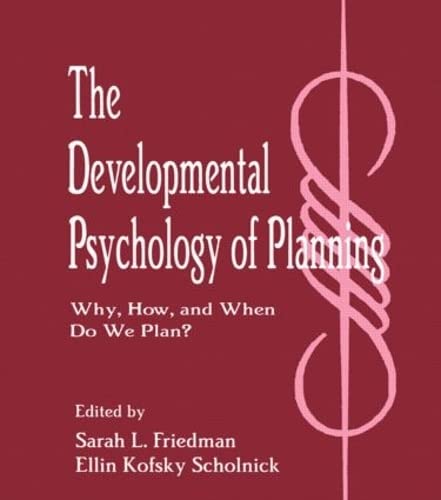 The Developmental Psychology Of Planning: Why, How, And When Do We Plan?,Used