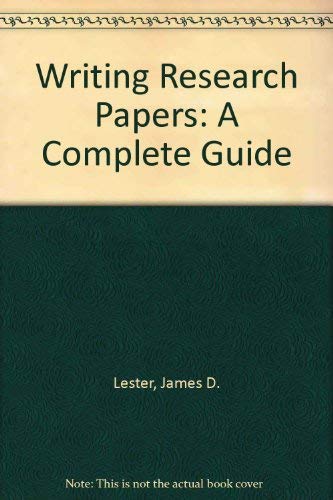 Writing Research Papers: A Complete Guide,Used
