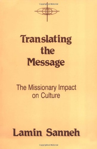 Translating The Message: The Missionary Impact On Culture (American Society Of Missiology Series),Used