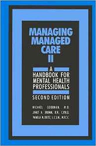 Managing Managed Care II: A Handbook for Mental Health Professionals,Used