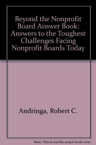 The Nonprofit Board Answer Book II: Beyond the Basics,Used